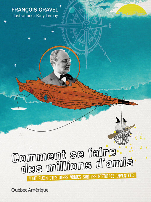 Title details for Comment se faire des millions d'amis by François Gravel - Available